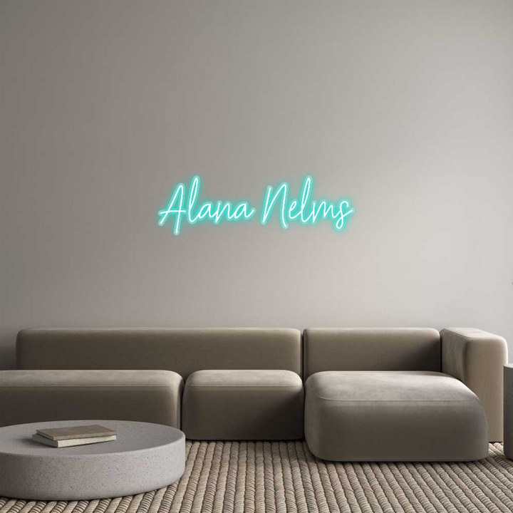 Customized Neon Sign: Alana Nelms