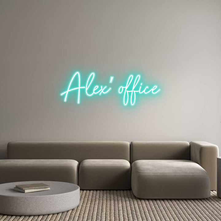 Customized Neon Sign: Alex’ office