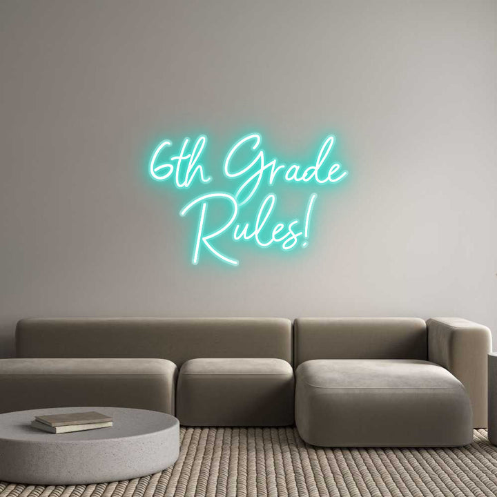 Customized Neon Sign: 6th Grade
Ru...