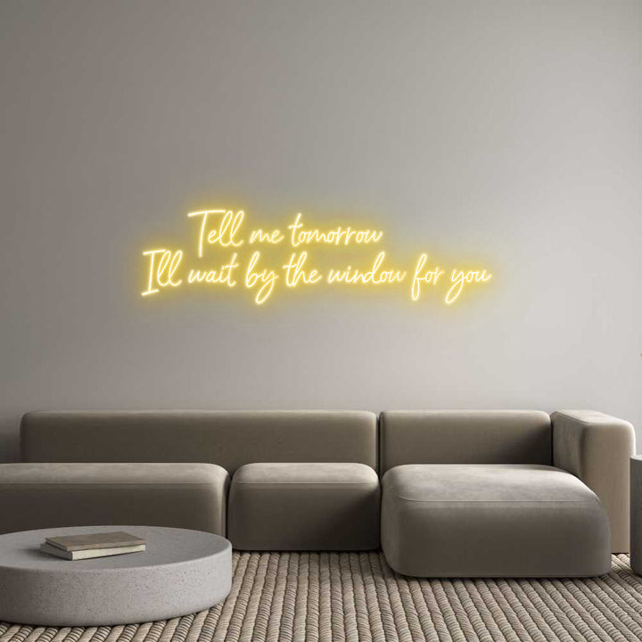 Customized Neon Sign:       Tell me...