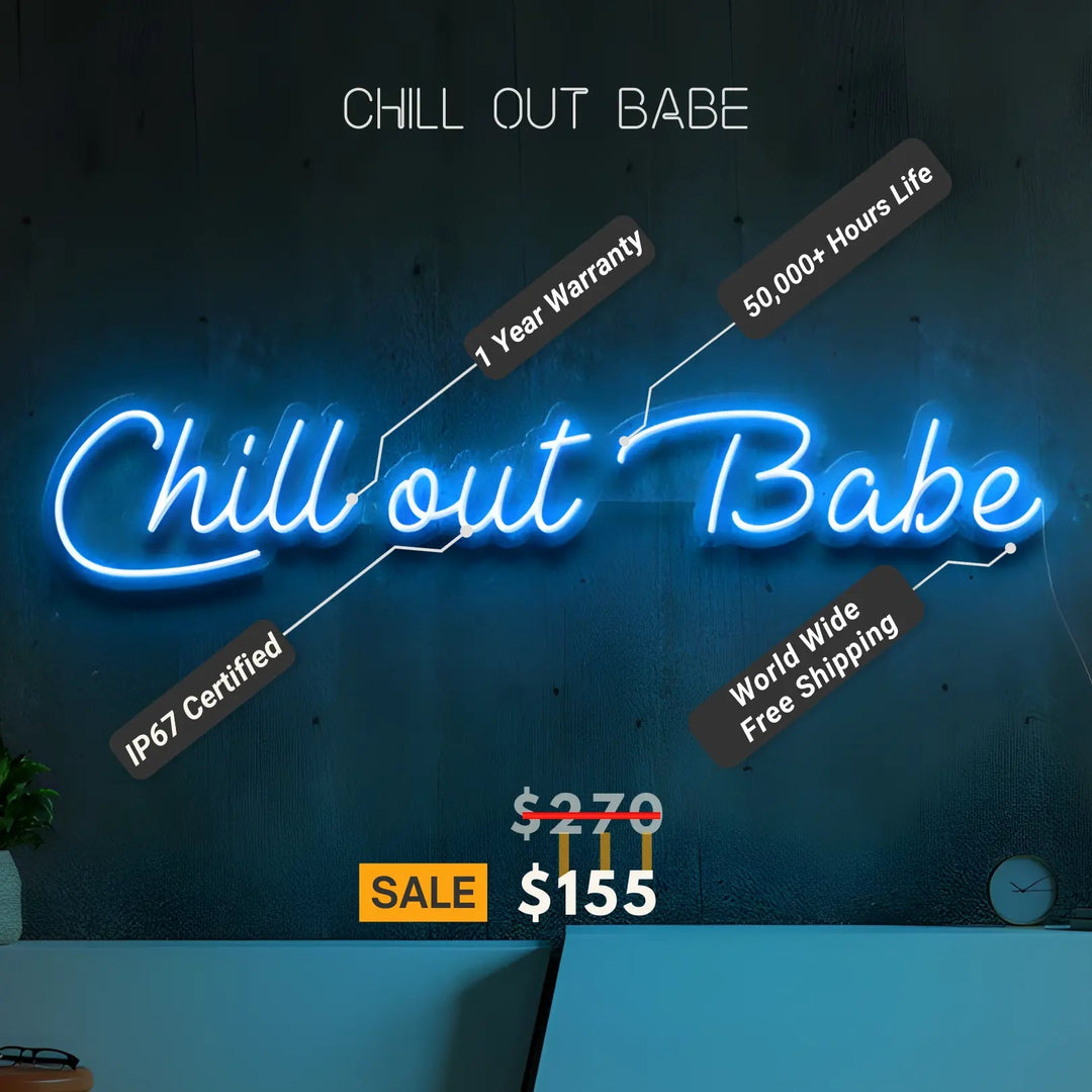 Chill Out Neon Sign - Relax and Unwind with Laid-Back Vibes! ManhattanNeons