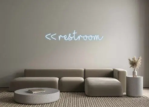 Customized Neon Sign: << restroom ManhattanNeons