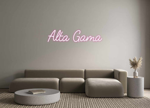 Customized Neon Sign: Alta Gama