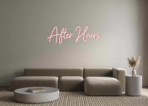 Customized Neon Sign: After Hours