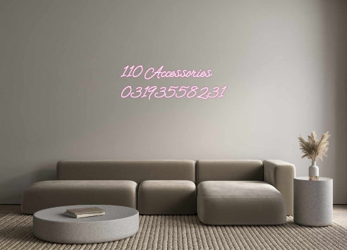 Customized Neon Sign:  110 Accessor...