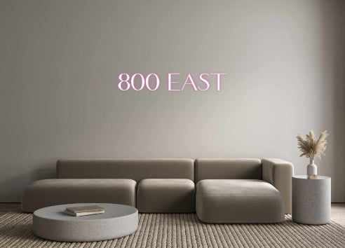 Customized Neon Sign: 800 East