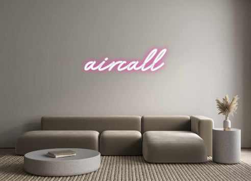 Customized Neon Sign: aircall