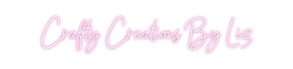 Customized Neon Sign:  Crafty Creat...