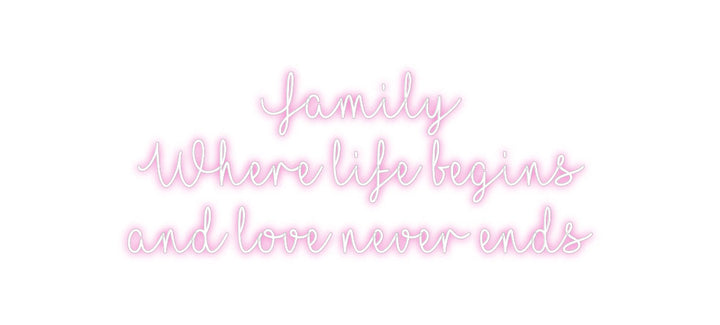 Customized Neon Sign:        Family...