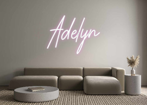 Customized Neon Sign: Adelyn