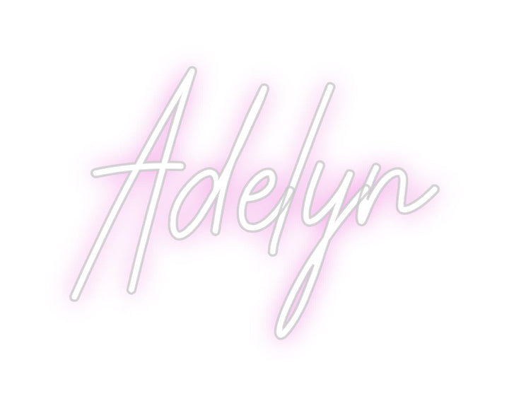 Customized Neon Sign: Adelyn