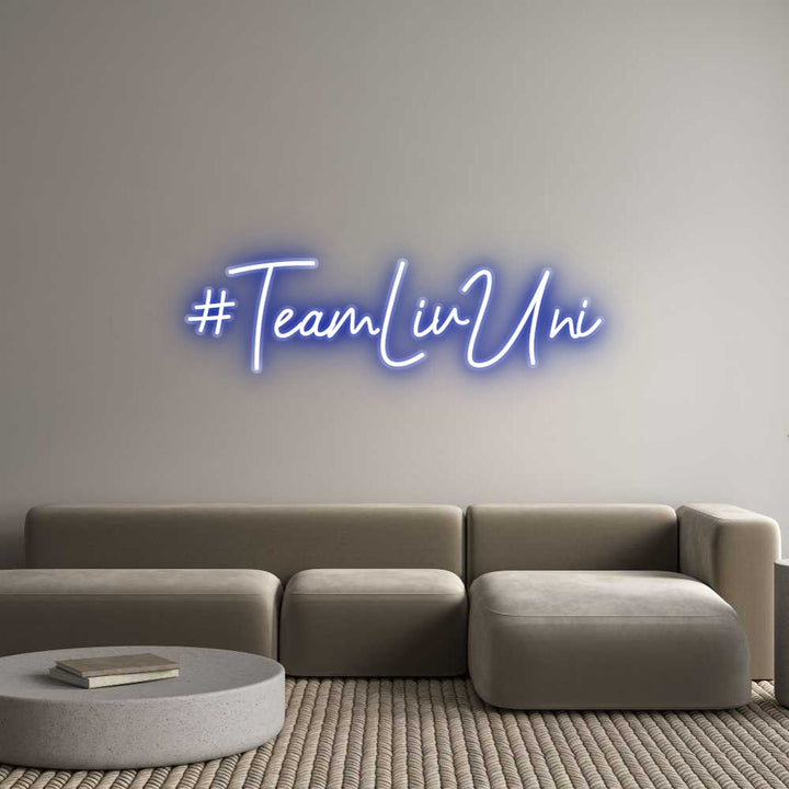 Customized Neon Sign: #TeamLivUni