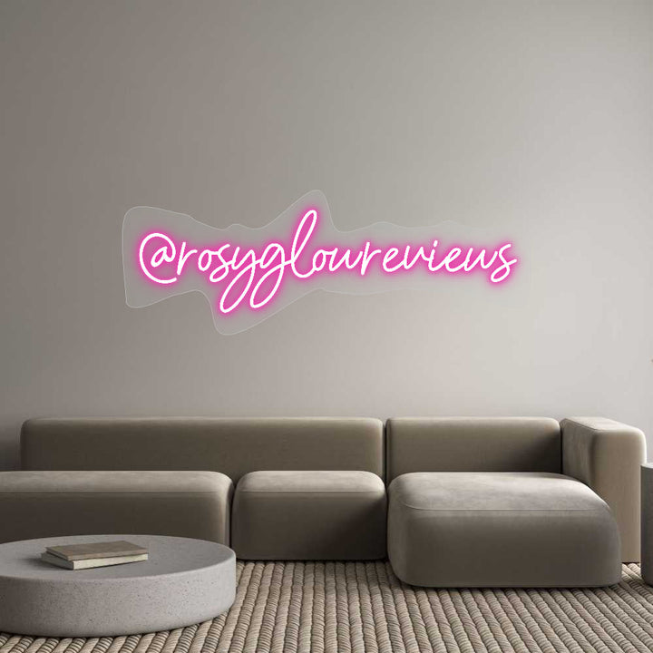 Customized Neon Sign: @rosyglowrevi...