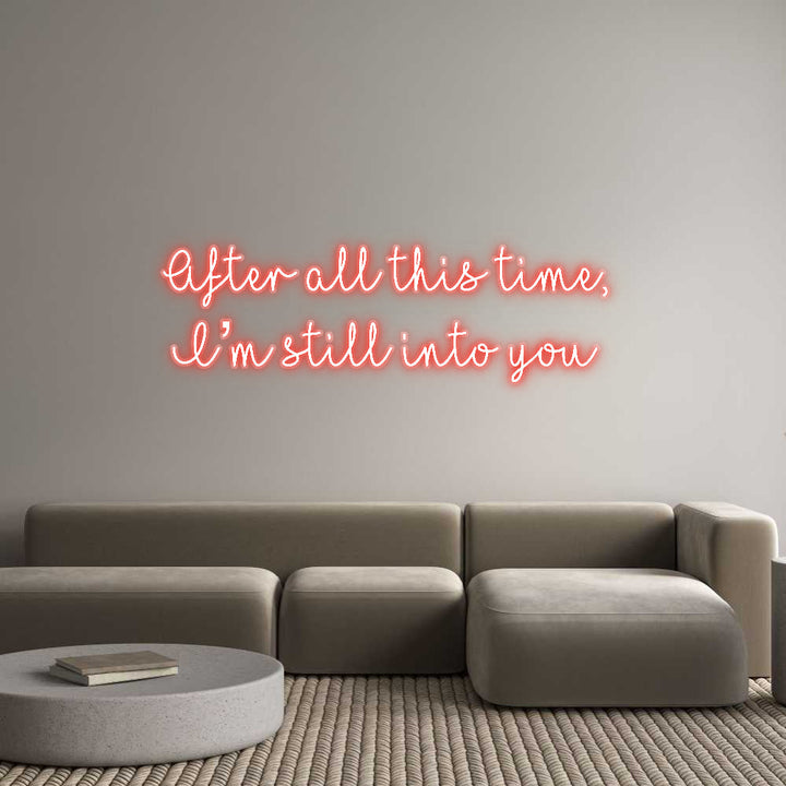 Customized Neon Sign: After all thi...