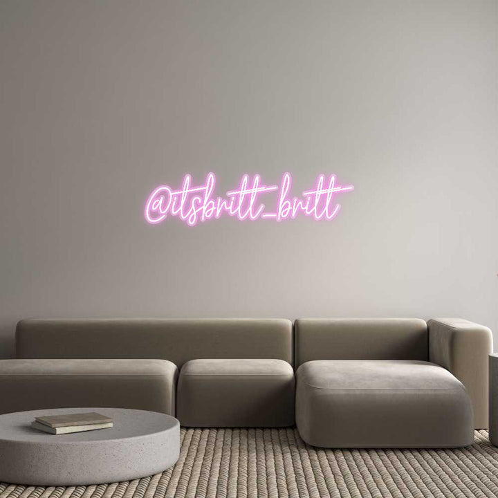 Customized Neon Sign: @itsbritt_britt