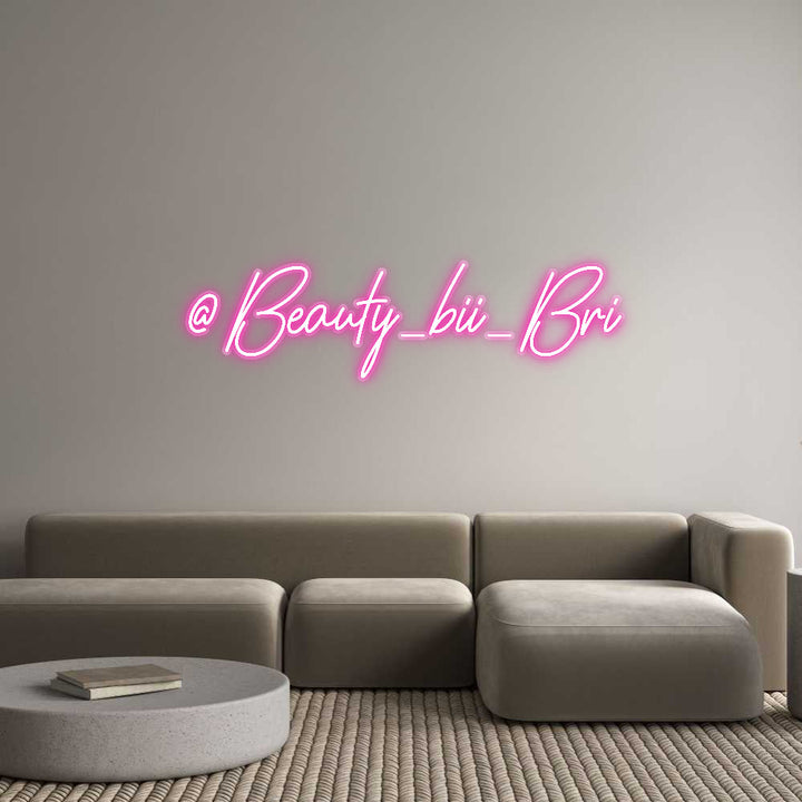 Customized Neon Sign: @Beauty_bii_Bri