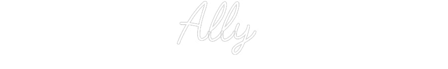 Customized Neon Sign: Ally