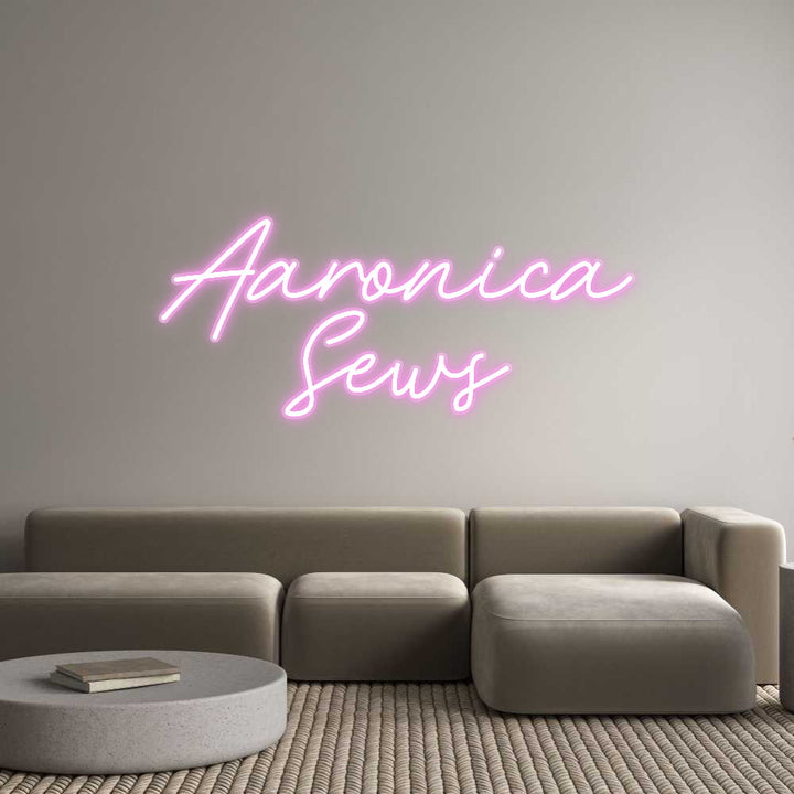 Customized Neon Sign: Aaronica
Sews