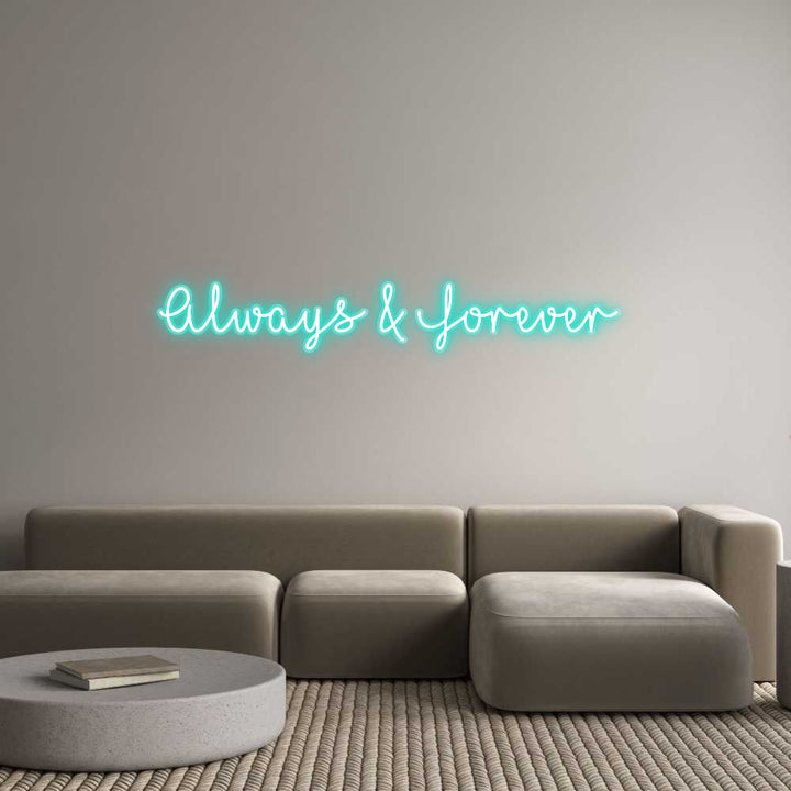 Customized Neon Sign: Always & Fore...