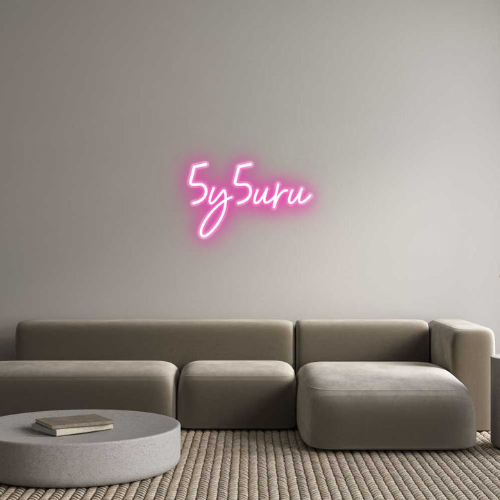 Customized Neon Sign: 5y5uru