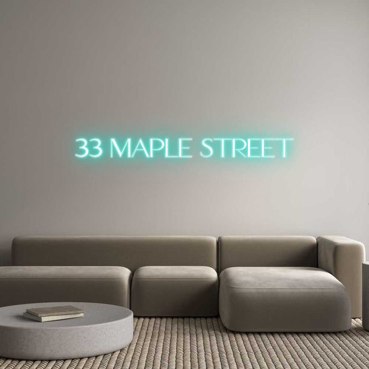 Customized Neon Sign: 33 Maple Street